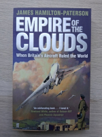 James Hamilton Paterson - Empire of the clouds. When britain's aircraft ruled the world