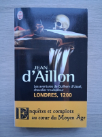 Jean d'Aillon - Londres, 1200