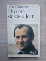 Jean D Ormesson - Du cote de chez Jean