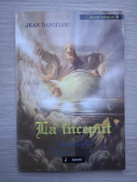 Jean Danielou - La inceput. Geneza 1-1