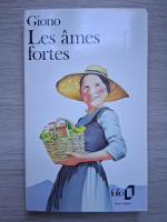 Jean Giono - Les ames fortes