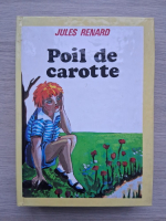 Jules Renard - Poil de carotte