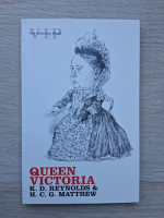 K. D. Reynolds, H. C. G. Matthew - Queen Victoria