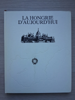 La Hongrie d'aujourd'hui