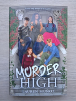 Lauren Munoz - Murder high
