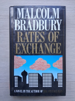 Malcolm Bradbury - Rates of Exchange