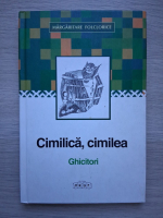 Margaritare folclorice. Cimilica, cimilea. Ghicitori
