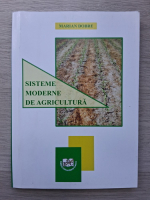 Marian Dobre - Sisteme moderne de agricultura