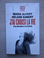 Marie Alvery, Helene Gabert - J'ai choisi la vie
