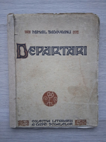 Mihail Sadoveanu - Departari (1930, uzata)