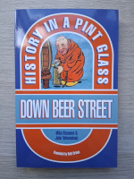Mika Rissanen, Juha Tahvanainen - Down beer street. History in a print glass