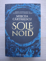 Mircea Cartarescu - Sole Noid