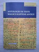 Miron Ciho - Antologia de texte magice egiptene antice