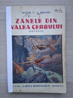 Nestor Urechia - Zanele din Valea Cerbului (uzata, 1937)