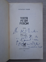 Octavian Paler - Viata pe un peron (cu autograful autorului, uzata)
