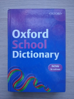Oxford school dictionary (now in colour)