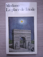 Patrick Modiano - Le place de l'etoile