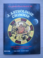 Paul Rigby - Le guide divertissant de l'astrologie chinoise