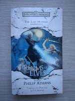 Philip Athans - The Last Mythal Anthology. Realms of the Elves