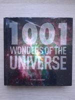 Piers Bizony - 1001 wonders of the universe