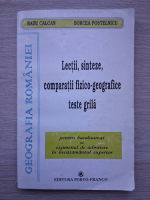 Radu M. Calcan, Borcea Postelnicu - Lectii, sinteze, comparatii fizico-geografice, teste grila