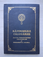 Randuielile calugariei. Slujba inmormantarii calugarilor si regulamentul monahal (2002)