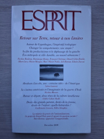 Revista Esprit. Retour sur Terre, retour a nos limites, nr. 12, decembrie, 2009