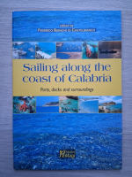 Sailing along the coast of Calabria. Ports, docks and surroundings
