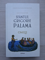Sfantul Grigorie Palama - Omilii