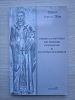 Sfantul Leon cel Mare - Predici la posturile din perioada octoihului si cuvantari ocazionale