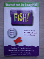 Stephen C. Lundin - Fish. A proven way to boost morale and improve results