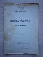 Take Ionescu - Originile razboiului. Depozitia unui martor (1915)