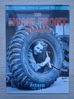 The Pitkin guide to. The home front 1939-1945