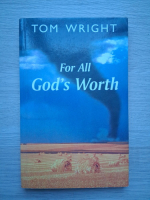 Tom Wright - For all God's worth