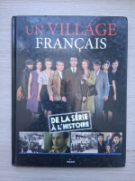 Un villange francais. De la serie a l'histoire