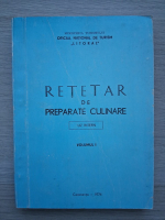 Vasile Popescu, Gheorghe Chirita - Retetar de preparate culinare (volumul 1)