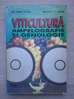 Victoria Cotea, Valeriu V. Cotea - Viticultura, ampelografie si oenologie