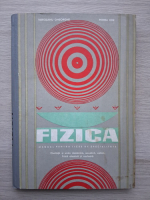 Vierosanu Gheorghe, Ion Petrea - Fizica. Manual pentru licee de specialitate. Oscilatii si unde mecanice, acustica, optica, fizica atomica si nucleara