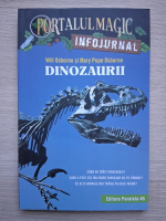 Will Osborne, Mary Pope Osborne - Portalul magic infojurnal, volumul 1. Dinozaurii vin spre seara. Dinozaurii