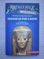 Will Osborne, Mary Pope Osborne - Portalul magic infojurnal, volumul 3. Secretul piramidei. Mumii si piramide