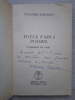 Yolanda Eminescu - Totul parea posibil (cu autograful autoarei)