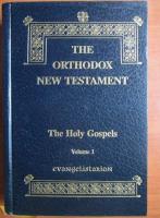 The orthodox new testament. The holy gospels (volumul 1)