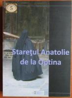 Staretul Anatolie de la Optina - Viata, minunile si corespondenta