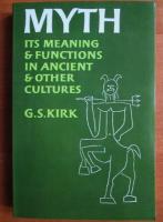 G. S. Kirk - Myth its meaning and functions in ancient and other cultures