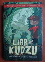 Bob Schooley - Liar of kudzu