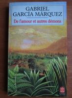 Gabriel Garcia Marquez - De l`amour et autres demons