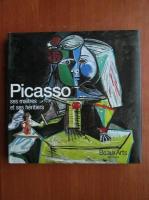 Picasso. Ses maitres et ses heritiers