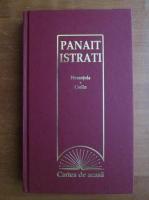 Panait Istrati - Nerantula. Codin (Erc Press, 2009)