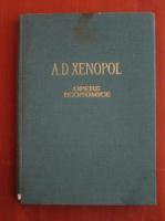 Anticariat: A. D. Xenopol - Opere economice
