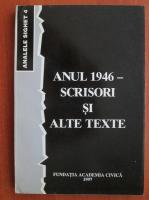 Analele Sighet 4. Anul 1946, scrisori si alte texte (Romulus Rusan)